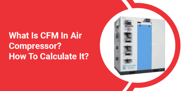 CFM In Air Compressor & How To Calculate It